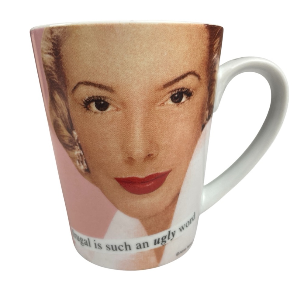 Anne Taintor Frugal is Such an Ugly Word Porcelain Mug